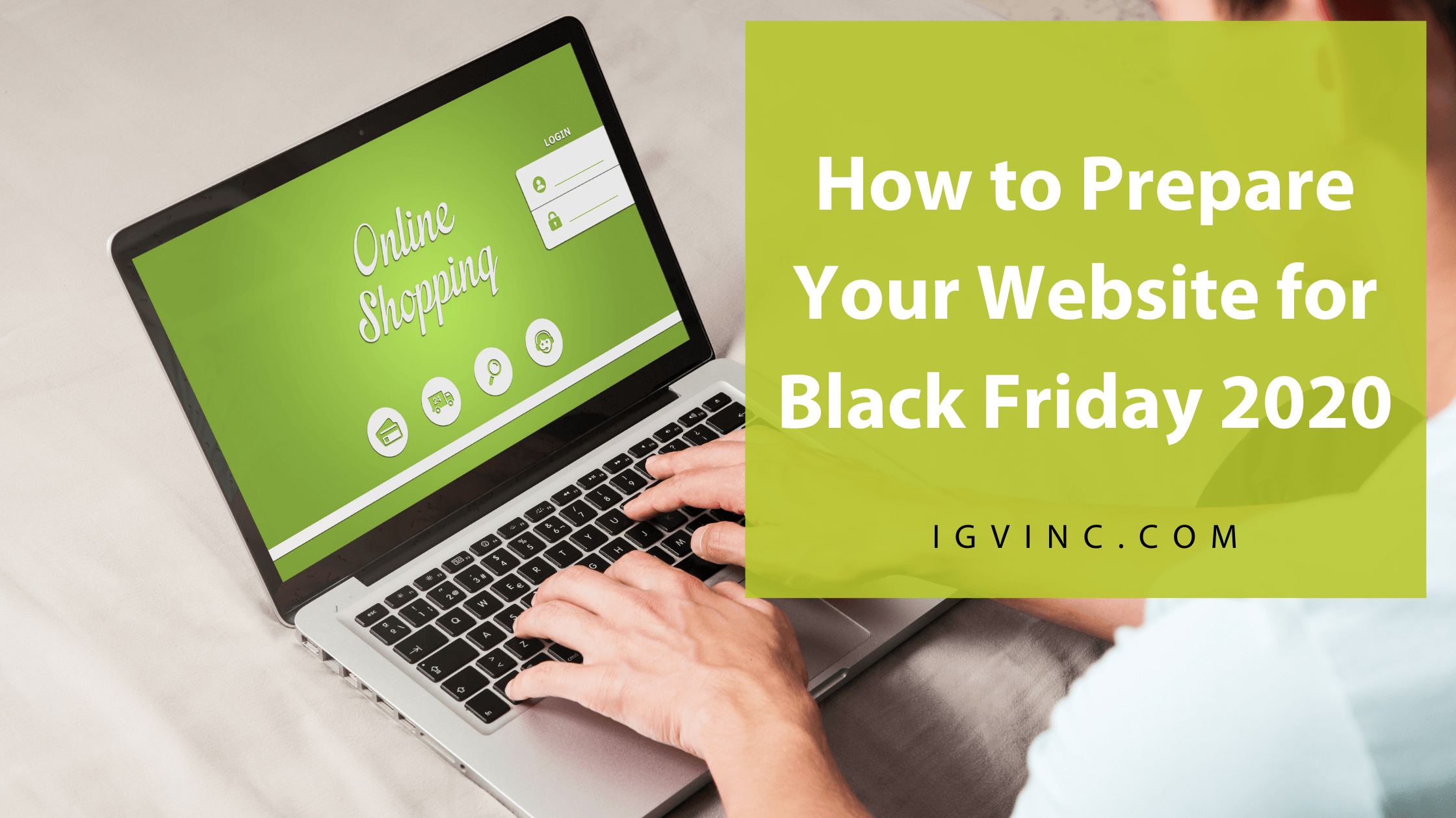 Website Checklist for Black Friday / Cyber Monday Shopping