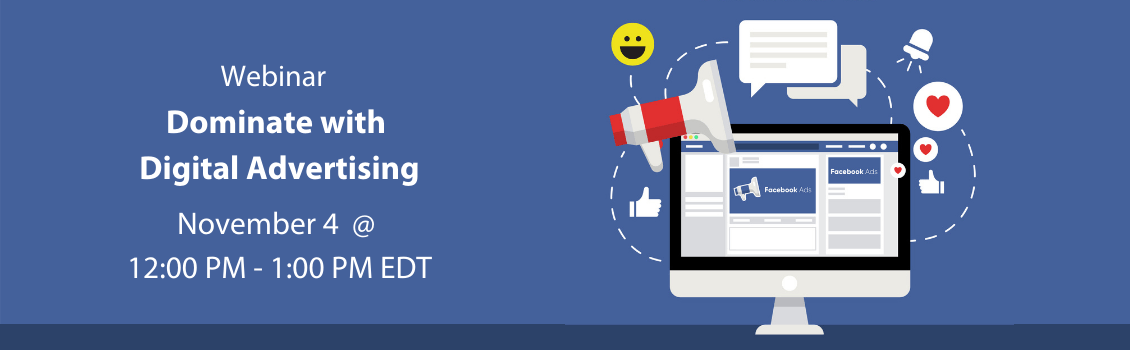 Dominate with Digital Advertising