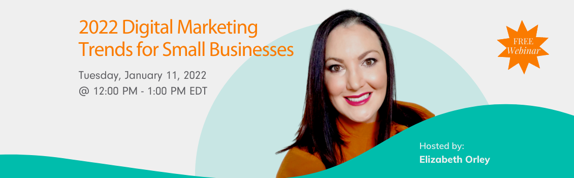 2022 Digital Marketing Trends for Small Businesses