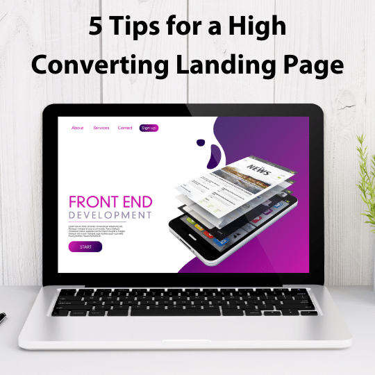 5 Tips for a High Converting Landing Page