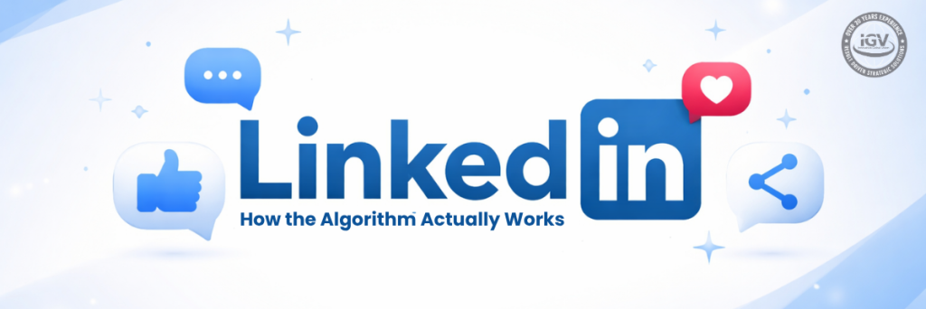 Graphic with the LinkedIn logo, social media icons, and the text “How the Algorithm Actually Works”.