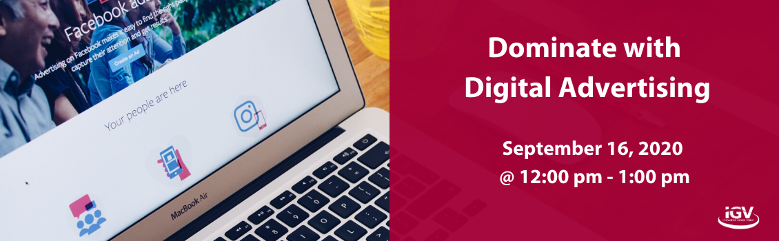 Dominate with Digital Advertising