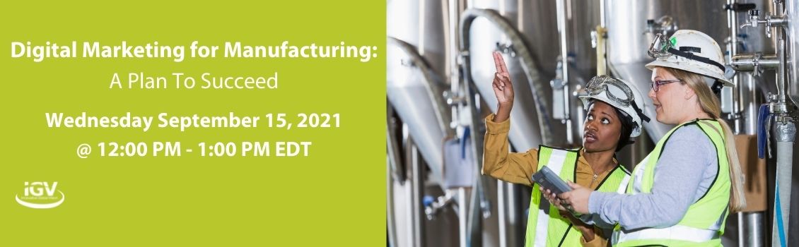 Digital Marketing for Manufacturing: A Plan to Succeed